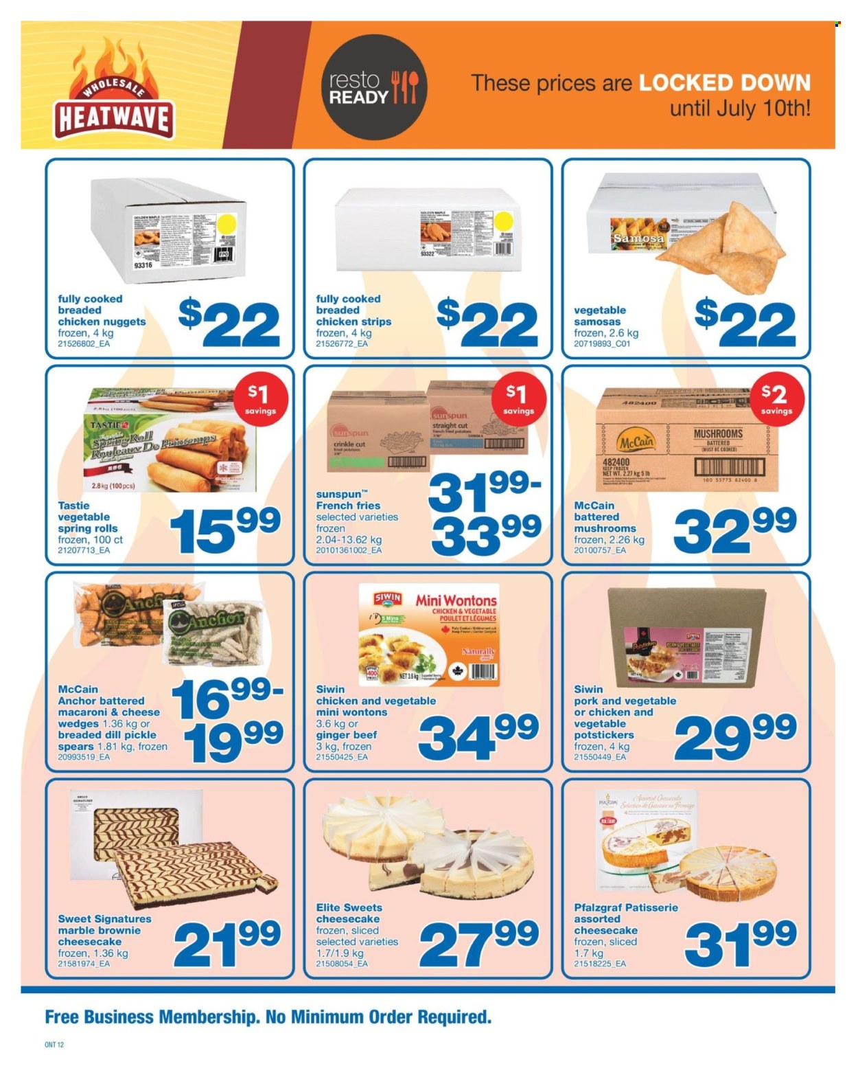 thumbnail - Wholesale Club Flyer - June 20, 2024 - July 10, 2024 - Sales products - mushrooms, cheesecake, brownies, Anchor, macaroni & cheese, nuggets, pasta, chicken nuggets, spring rolls, chicken strips, ready meal, breaded chicken, strips, McCain, potato fries, french fries, sweets, dill pickle. Page 12.