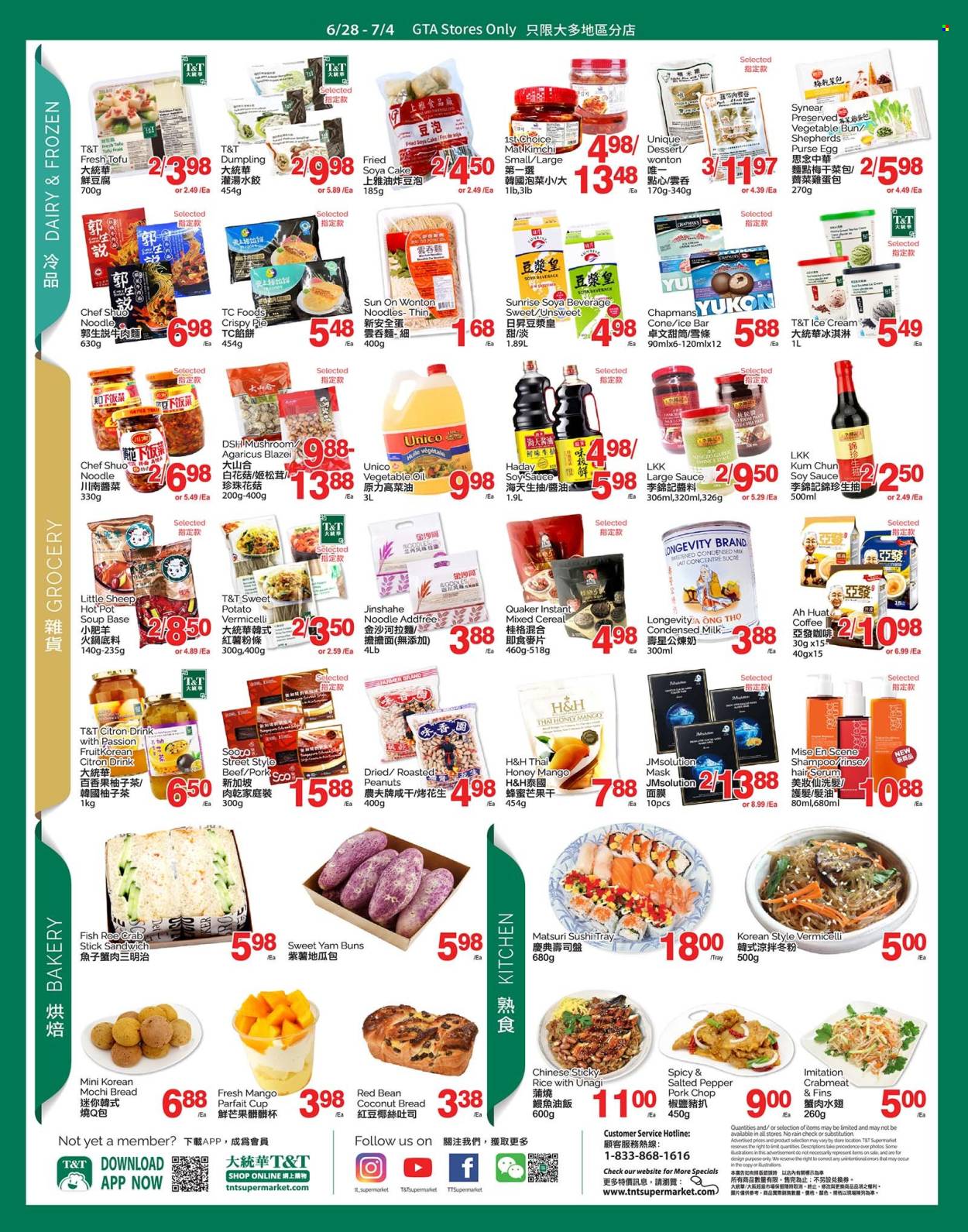 thumbnail - T&T Supermarket Flyer - June 28, 2024 - July 04, 2024 - Sales products - bread, pie, buns, dessert, crab, sushi, crab sticks, sandwich, soup, dumplings, Quaker, noodles, tofu, condensed milk, eggs, wonton, ice cream, ice cream bars, kimchi, cereals, pepper, soy sauce, vegetable oil, honey, peanuts, antioxidant drink, pork chops, pork meat, shampoo, serum, tong, pot, pan, pin. Page 3.