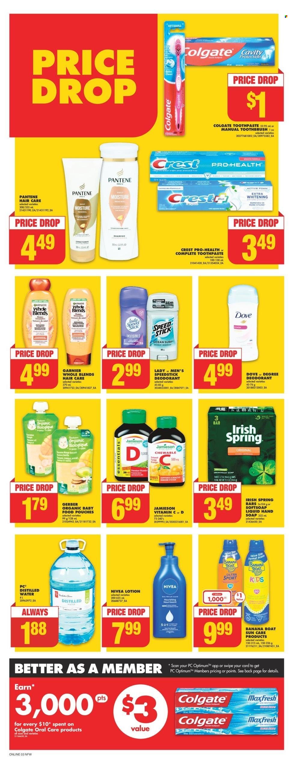 thumbnail - No Frills Flyer - July 04, 2024 - July 10, 2024 - Sales products - sun care, hair products, Pantene, toothbrush, toothpaste, Colgate, Garnier, Nivea, body lotion, Dove, deodorant, Degree, vitamin c, dietary supplement, Gerber, baby food pouch, organic baby food, bars, Softsoap, hand soap, soap, water, distilled water, Crest. Page 9.