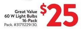 Great Value 60 W Light Bulbs 16-Pack - Pack.
#31711229/30.