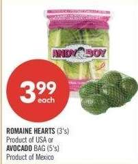 ROMAINE HEARTS (3's) Product of USA or AVOCADO BAG (5's) Product of Mexico