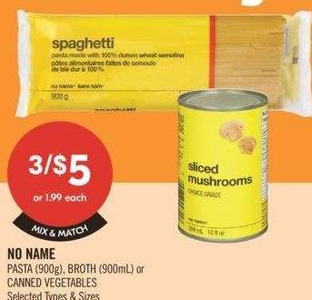 NO NAME PASTA (900 g) BROTH (900 ML) or CANNED VEGETABLES - SELECTED TYPES & SIZES

MIX & MATCH