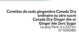 Canada Dry Ginger Ale - Pack 6 x 222 ml
#9240189.