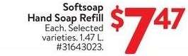 Softsoap Hand Soap Refill - Each. Selected varieties. 1.47 L
#31643023