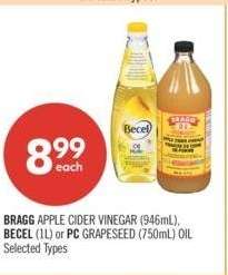 BRAGG APPLE CIDER VINEGAR (946mL), BECEL (1L) or PC GRAPESEED (750mL) OIL - Selected Types