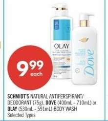 SCHMIDT'S NATURAL ANTIPERSPIRANT/ DEODORANT (75g), DOVE (400mL - 710mL) or OLAY (530mL - 591mL) BODY WASH - Selected Types