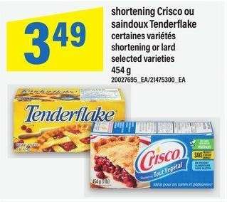 shortening Crisco ou saindoux Tenderflake | shortening or lard, 454 g - certaines variétés

selected varieties