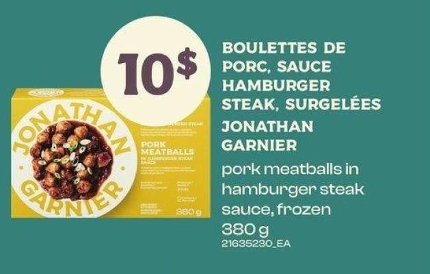 BOULETTES DE PORC, SAUCE HAMBURGER STEAK JONATHAN GARNIER | PORK MEATBALLS IN HAMBURGER STEAK SAUCE, 380 G - SURGELÉES 

frozen