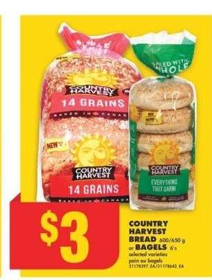 COUNTRY HARVEST BREAD, 600/650 g or BAGELS, 6's - selected varieties

pain ou bagels