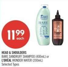 HEAD & SHOULDERS BARE DANDRUFF SHAMPOO (400mL) or L'OREAL WONDER WATER (200mL) - Selected Types