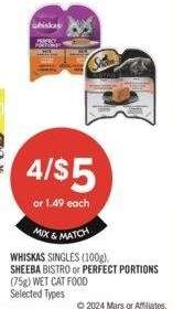 WHISKAS SINGLES (100g) SHEEBA BISTRO OR PERFECT PORTIONS (75g) WET CAT FOOD - Selected Types