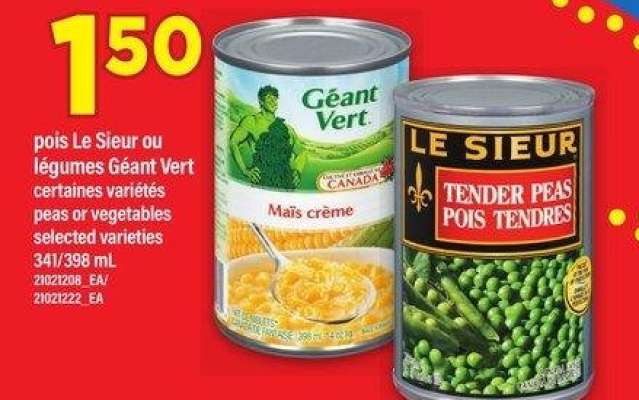 pois Le Sieur ou légumes Géant Vert | peas or vegetables 341/398 mL - certaines variétés

selected varieties