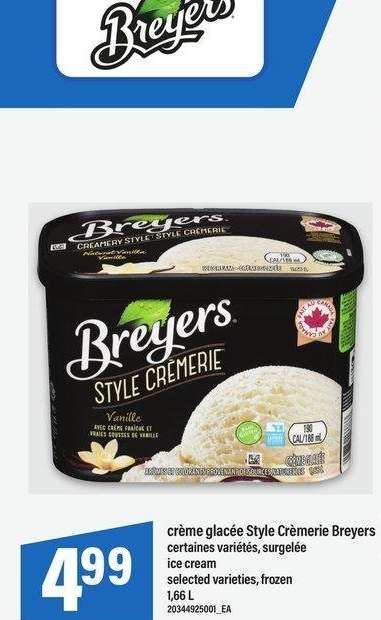 CRÈME GLACÉE STYLE CRÈMERIE BREYERS | ice cream 1,66 L - certaines variétés, surgelée

selected varieties, frozen