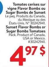 Sunset Flavor Bombs or Sugar Bombs Tomatoes - Pack. Product of Canada.
USA or Mexico.
30242941.