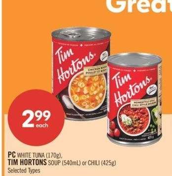 PC WHITE TUNA (170g), TIM HORTONS SOUP (540mL) or CHILI (425g) - Selected Types