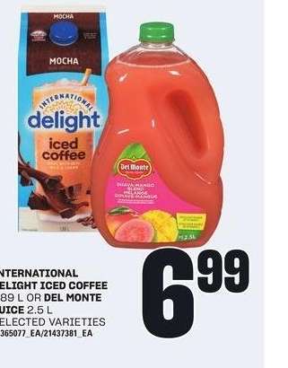 INTERNATIONAL DELIGHT ICED COFFEE 1.89 L OR DEL MONTE JUICE 2.5 L