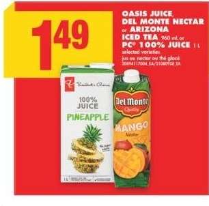 OASIS JUICE, DEL MONTE NECTAR or ARIZONA ICED TEA, 960 mL or PC® 100% JUICE, 1 L - Selected varieties

jus ou nectar ou thé glacé