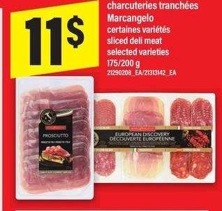 CHARCULERIES TRANCHÉES MARCANGELO | SLICED DELI MEAT, 175/200 g - certaines variétés

Selected varieties