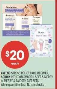 AVEENO STRESS RELIEF CARE, REGIMEN, SCHICK INTUITION SMOOTH, SOFT & MERRY or MERRY & SMOOTH GIFT SETS