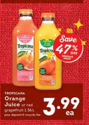 Tropicana Orange Juice or red grapefruit