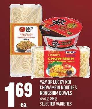 Y&Y or Lucky Koi Chow Mein Noodles, Nongshim Bowls