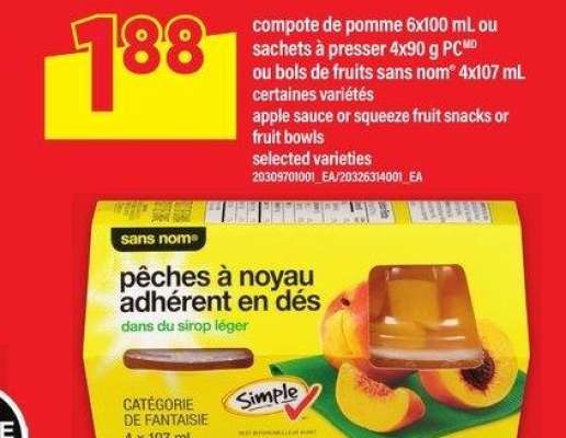 COMPOTE DE POMME 6X100 ML OU SACHETS À PRESSER 4X90 G PC OU BOLS DE FRUITS SANS NOM® 4X107 ML | apple sauce or squeeze fruit snacks or fruit bowls - certaines variétés

selected varieties