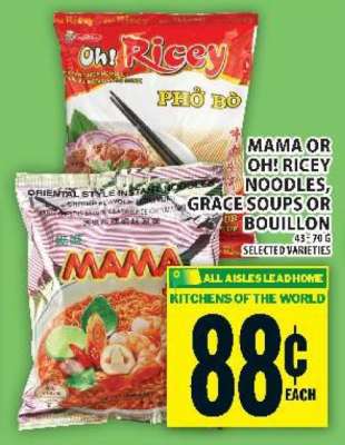 MAMA or Oh Ricey Noodles, Grace Soups or Bouillon