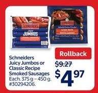 Schneiders Juicy Jumbos or Classic Recipe Smoked Sausages