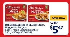 Deli Express Breaded Chicken Strips, Nuggets or Burgers