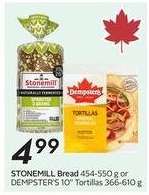 Stonemill Bread or Dempster's Tortillas