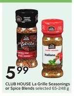 CLUB HOUSE La Grille Seasonings or Spice Blends