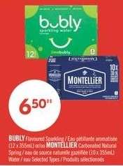 BUBLY Flavoured Sparkling / Eau pétillante aromatisée (12 x 355ml) or/or MONTELLIER Carbonated Natural Spring / eau de source naturelle gazéifiée (10 x 355ml)