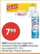 LYSOL Disinfecting Spray / Vaporisateur désinfectant (539g) or/ou GLAD Garbage Bags sacs à ordures (30's - 52's)