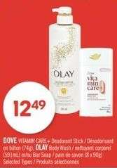 DOVE VITAMIN CARE+ Deodorant Stick / Déodorant en bâton (74g), OLAY Body Wash / nettoyant corporel (591mL) or/ ou Bar Soap / pain de savon (8 x 90g)