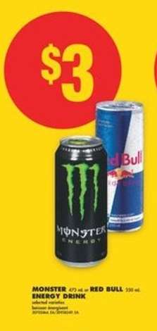 MONSTER 473 ml or RED BULL 355 ml