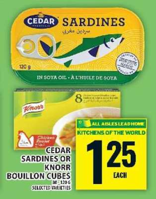 Cedar Sardines or Knorr Bouillon Cubes