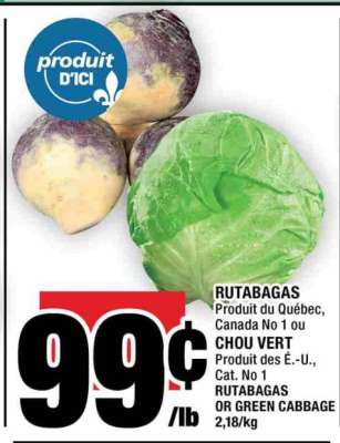 RUTABAGAS OR GREEN CABBAGE