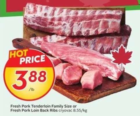 Fresh Pork Tenderloin Family Size or Fresh Pork Loin Back Ribs