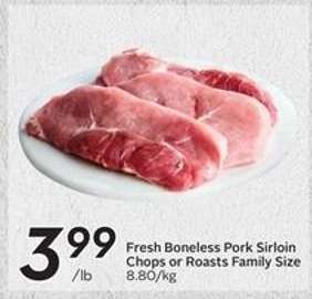 Fresh Boneless Pork Sirloin Chops or Roasts Family Size
