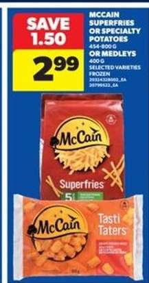 McCain Superfries or Specialty Potatoes