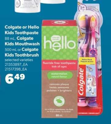 Colgate or Hello Kids Toothpaste, Colgate Kids Mouthwash, or Colgate Kids Toothbrush