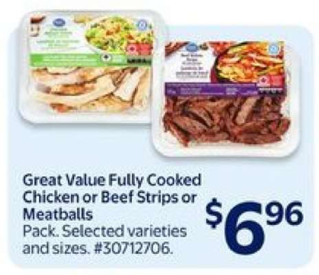 Great Value Fully Cooked Chicken or Beef Strips or Meatballs