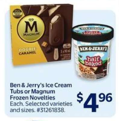 Ben & Jerry's Ice Cream Tubs or Magnum Frozen Novelties