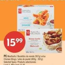 PC Meatballs / Boulettes de viande (907g) or/ou Chicken Wings / ailes de poulet (800g - 907g)