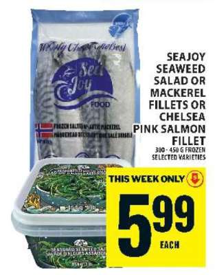 SeaJoy Seaweed Salad or Mackerel Fillets or Chelsea Pink Salmon Fillet
