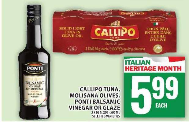 Callipo Tuna, Molisana Olives, Ponti Balsamic Vinegar or Glaze