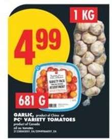 GARLIC or PC VARIETY TOMATOES