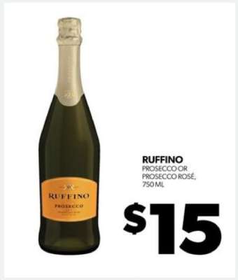 Ruffino Prosecco or Prosecco Rosé