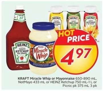 KRAFT Miracle Whip or Mayonnaise, NotMayo, HEINZ Ketchup or Picnic pk