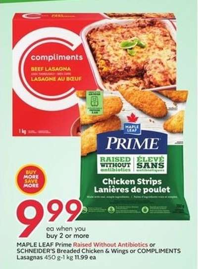 MAPLE LEAF Prime Raised Without Antibiotics or SCHNEIDERS Breaded Chicken & Wings or COMPLIMENTS Lasagnas